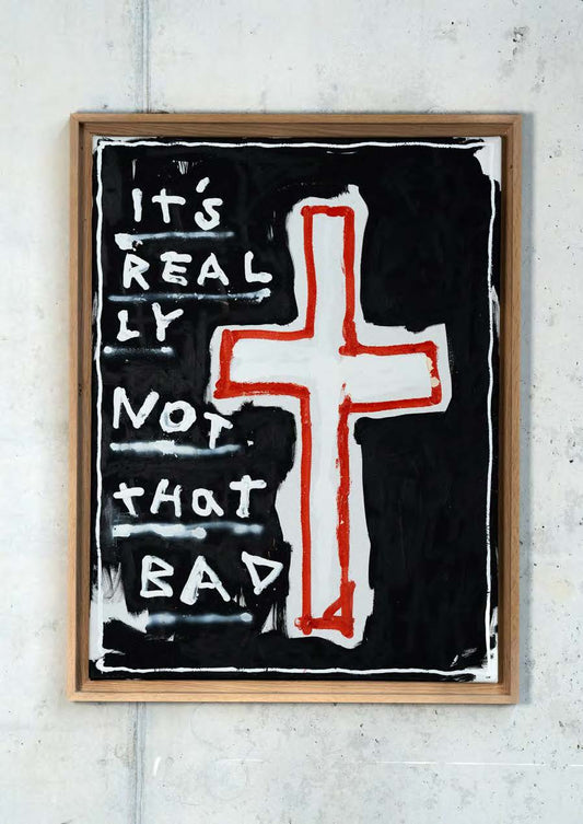 IT‘S REALLY NOT inkl. Rahmen