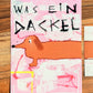 WAS EIN DACKEL Kunstprint 2 Teilig